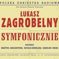 Thumbnail for the Łukasz Zagrobelny - Symfonicznie link, provided by host site