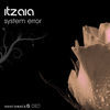 Thumbnail for the Itzaia - System Error link, provided by host site