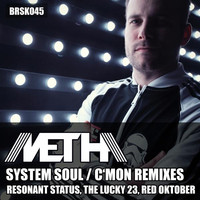 Thumbnail for the Metha - System Soul / C'mon Remixes link, provided by host site