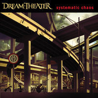 Thumbnail for the Dream Theater - Systematic Chaos link, provided by host site