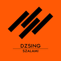 Thumbnail for the Dzsing - Szalami link, provided by host site