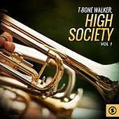 Thumbnail for the T-Bone Walker - T-Bone Walker, High Society, Vol. 1 link, provided by host site