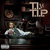 Thumbnail for the T.I. - T.I. VS T.I.P link, provided by host site