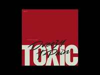 Thumbnail for the Dreezy - TOXIC link, provided by host site