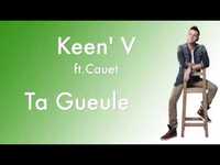 Thumbnail for the Keen' V - Ta Gueule link, provided by host site