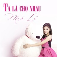 Thumbnail for the Miu Lê - Ta Là Cho Nhau link, provided by host site