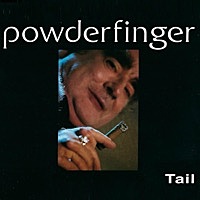 Thumbnail for the Powderfinger - Tail link, provided by host site