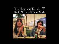 Thumbnail for the The Lemon Twigs - Tailor Made link, provided by host site