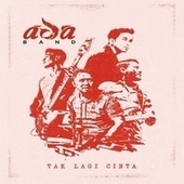 Thumbnail for the Ada - Tak Lagi Cinta link, provided by host site