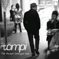 Thumbnail for the Tompi - Tak Pernah Setengah Hati link, provided by host site
