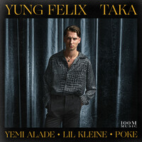 Thumbnail for the Yung Felix - Taka link, provided by host site
