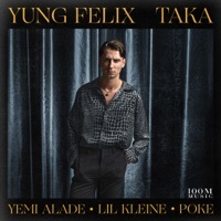 Thumbnail for the Yung Felix - Taka link, provided by host site