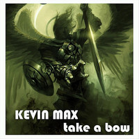 Thumbnail for the Kevin Max - Take a Bow link, provided by host site