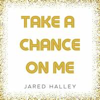 Thumbnail for the Jared Halley - Take a Chance On Me (Acapella) link, provided by host site