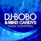 Thumbnail for the DJ Bobo - Take Control link, provided by host site