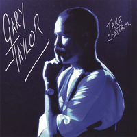 Thumbnail for the Gary Taylor - Take Control link, provided by host site