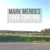 Thumbnail for the Mark Mendes - Take Control link, provided by host site