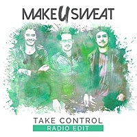 Thumbnail for the Make U Sweat - Take Control (Radio Edit) link, provided by host site