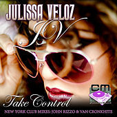 Thumbnail for the Julissa Veloz - Take Control - The New York Mixes link, provided by host site