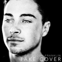 Thumbnail for the Josh Franklin - Take Cover link, provided by host site