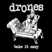 Thumbnail for the Drones - Take It Easy link, provided by host site