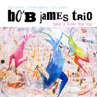 Thumbnail for the Bob James - Take It From The Top link, provided by host site