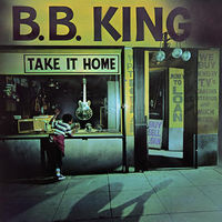 Thumbnail for the B.B. King - Take It Home link, provided by host site