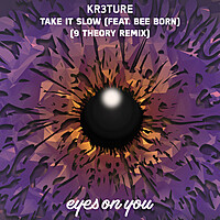 Thumbnail for the KR3TURE - Take It Slow (9 Theory Remix) link, provided by host site