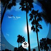 Thumbnail for the Oraa - Take Me Again link, provided by host site