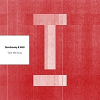 Thumbnail for the Dombresky - Take Me Away link, provided by host site
