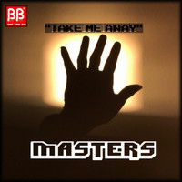 Thumbnail for the Masters - Take Me Away link, provided by host site