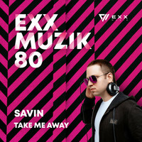 Thumbnail for the Savin - Take Me Away link, provided by host site