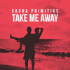 Thumbnail for the Sasha Primitive - Take Me Away link, provided by host site