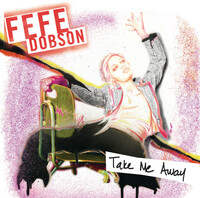 Thumbnail for the Fefe Dobson - Take Me Away link, provided by host site