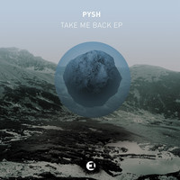 Thumbnail for the Pysh - Take Me Back link, provided by host site