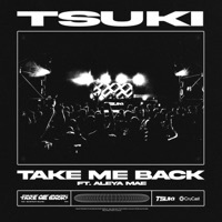 Thumbnail for the Tsuki - Take Me Back link, provided by host site