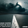 Thumbnail for the Adam Cooper - Take Me Back link, provided by host site