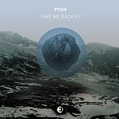 Thumbnail for the Pysh - Take Me Back link, provided by host site