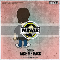 Thumbnail for the Cyberx - Take Me Back link, provided by host site