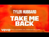 Thumbnail for the Tyler Hubbard - Take Me Back link, provided by host site