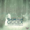 Thumbnail for the GgDex - Take Me on link, provided by host site