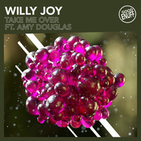 Thumbnail for the Willy Joy - Take Me Over link, provided by host site