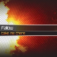 Thumbnail for the Fallow - Take Me There link, provided by host site