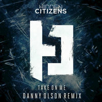 Thumbnail for the Hidden Citizens - Take on Me (Danny Olson Remix) link, provided by host site