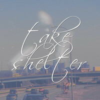 Thumbnail for the Kailey - Take Shelter link, provided by host site