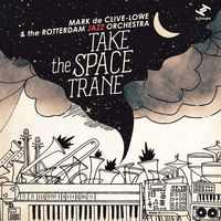 Thumbnail for the Mark de Clive-Lowe - Take the Space Trane link, provided by host site