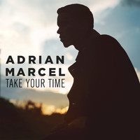 Thumbnail for the Adrian Marcel - Take Your Time link, provided by host site