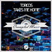 Thumbnail for the Toricos - Takes Me Home link, provided by host site