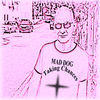 Thumbnail for the Mad Dog - Taking Chances link, provided by host site