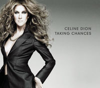 Thumbnail for the Céline Dion - Taking Chances link, provided by host site